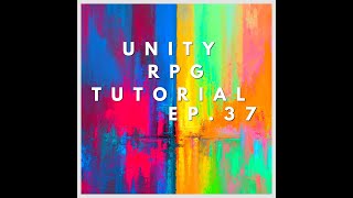 Unity RPG Tutorial Ep.37 (Sprinting)