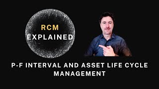 P-F Interval and Asset Life Cycle Management in maintenance