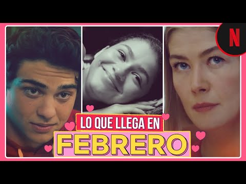 Estos son los estrenos de febrero | Netflix Latinoamérica