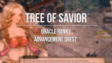 Tree of Savior : Oracle 1 Advancement Quest