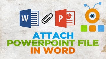 How to Attach PowerPoint File in Word Document