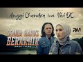 Anggi Chandra feat Vivi DC - Semua Harus Berakhir (Official Music Video)
