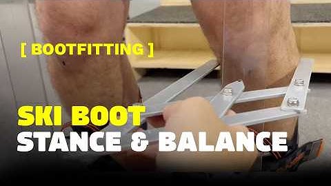 Ski Boot Stance and Balance