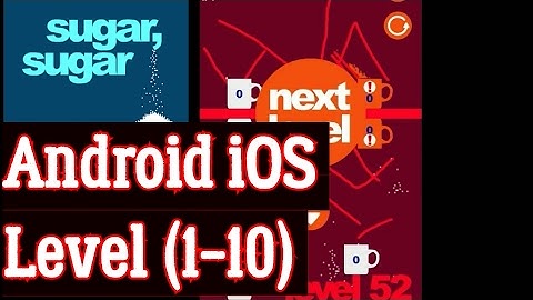 sugar, sugar level (1-10) solution walk through android ios 1 2 3 4 5 6 7 8 9 10
