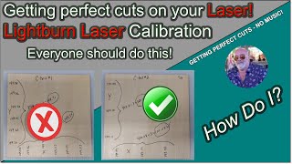 Perfect Calibration on your Hobby Laser in Lightburn!