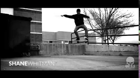 DF13 Skateboards - Shane Whitman