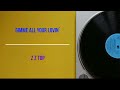 Gimme All Your Lovin´ - Z Z Top