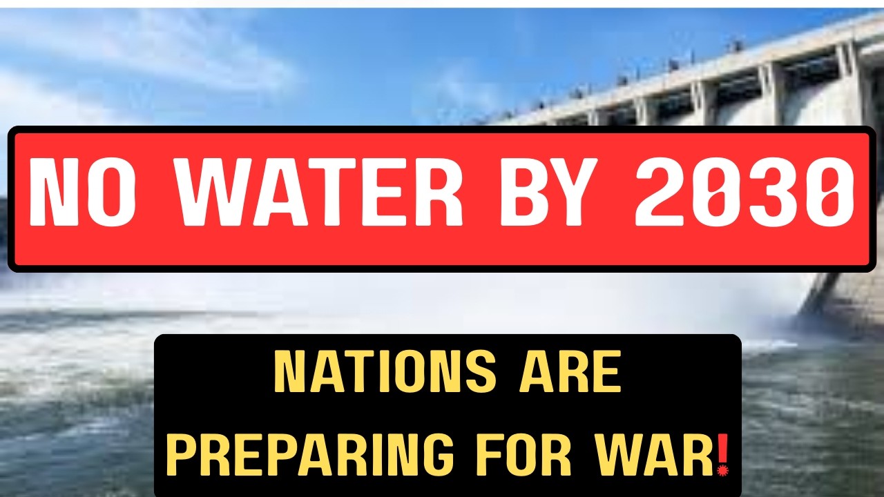 Water Wars! The Next World War Will Be Fought Over Water - YouTube