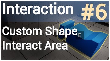 Interaction System - Custom Shape Interaction Area - Unreal Engine 5 Tutorial [UE5] #6