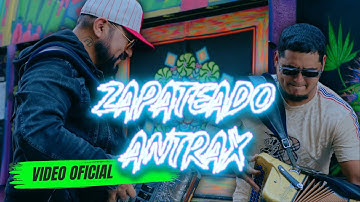 Zapateado Antrax TRIBAL (Video Oficial) LOS RUGAR x Los Ultimos del Topochico