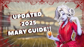 [NEW] MY UPDATED 2025 MARY GUIDE IN IDENTITY V FOR BEGINNERS!! | Identity V Mary Character Guide |