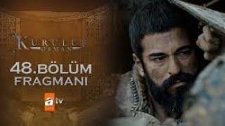 kuruluş Osman 48.bölüm fragmanı Yeni bölüm