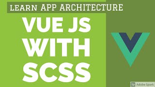 Vue JS with SCSS Baseline of SCSS #25