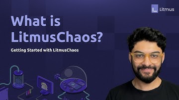 What is LitmusChaos? | CNCF | Chaos Engineering