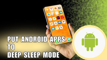 ⭐ COMPLETE: How to Put Android Apps to Deep Sleep Mode | for Dummies