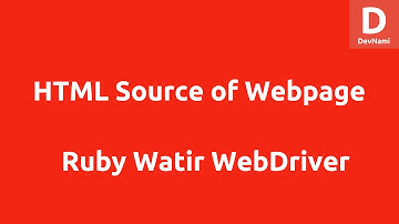 Get HTML Source of Webpage Watir WebDriver