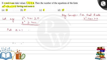 If \( a \) and \( b \) can take values \( 1,2,3,4 \). Then the number of the equations of the fo...