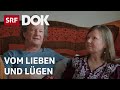 Seitensprünge und heimliche Affären – Warum ist treu sein so schwierig? | Doku | SRF DOK