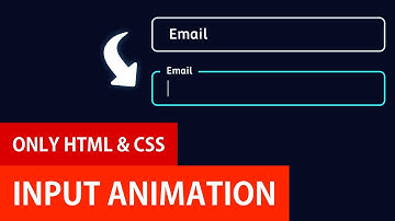 Input Animations with HTML and CSS | Input Label Animation
