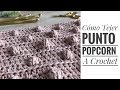 Punto Popcorn a Crochet