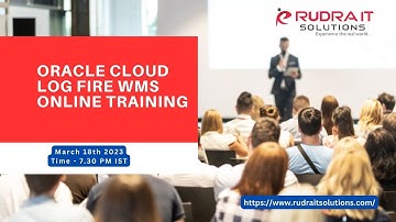 Oracle Cloud log fire WMS ONLINE TRAINING