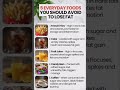 You should avoid these foods to lose fat #fatloss #flourish fitness