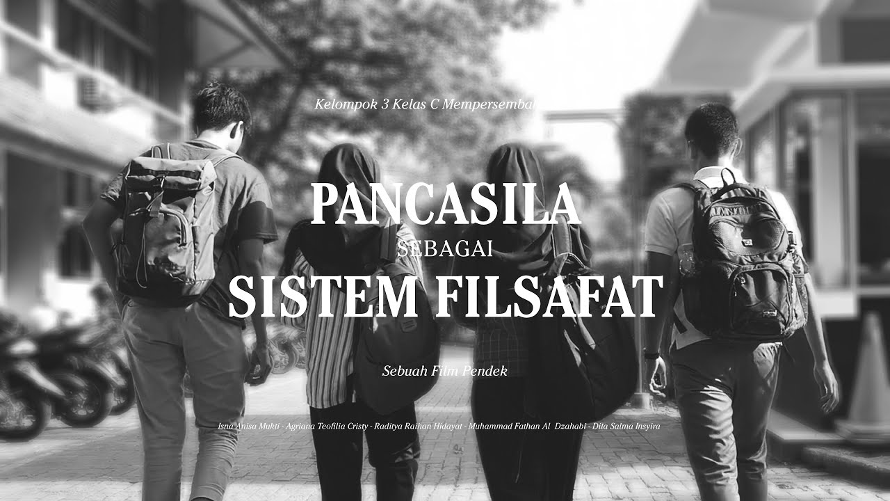 Pancasila sebagai Sistem Filsafat - Sebuah Film Pendek