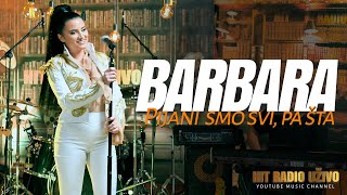 Video thumbnail of "Barbara Bobak - Pijani smo svi pa sta ( live 2021 )"