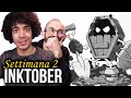 COMMENTO i vostri DISEGNI per l'INKTOBER - Seconda Settimana