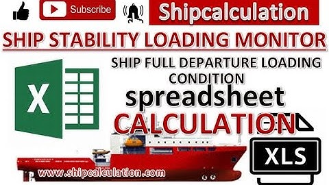 Ship stability with full load departure condition spreadsheet calculation