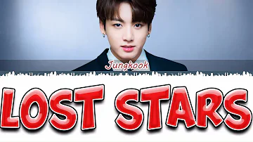 BTS (Jungkook) - Lost Stars Cover (Eng) Color Coded Lyrics