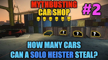 [PAYDAY 2] Mythbusting - Car Shop #2: How many cars can a solo heister steal?