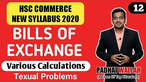 Bills of Exchange | Various Calculations | Part 12 | HSC Commerce | New Syllabus 2020 | Ashish Sir