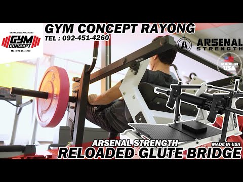 Gym Concept Rayong Arsenal Stremgth Reloaded Glute Bridge