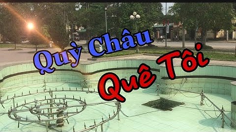 Quỳ Châu Quê Tôi || Hoàng An