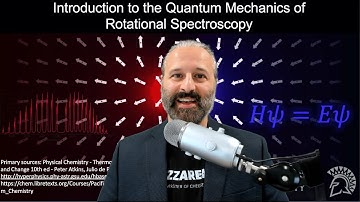 Quantum Mechanics for Rotational Spectroscopy