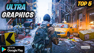 Top 5 New High Graphics Games For Android 2022 | Best High Graphics Games