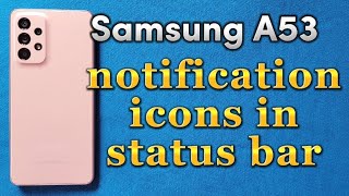 how to change status bar icon settings for Samsung Galaxy A53 phone android 12 screenshot 2
