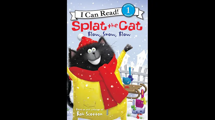 Splat The Cat Blow, Snow, Blow by Amy Hsu Lin | Re...