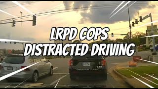 LRPD Cops Distracted Driving