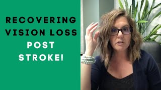 Success Recovering Visual Field Loss Post Stroke