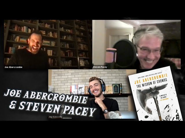 A Chat with Joe Abercrombie & Steven Pacey