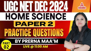 UGC NET Home Science Paper 2 |  Practice Questions | Part 2 By Prerna Ma