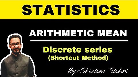#6 Arithmetic mean | Discrete series | shortcut method | statistics | Freaking commerce | Shivam Sir