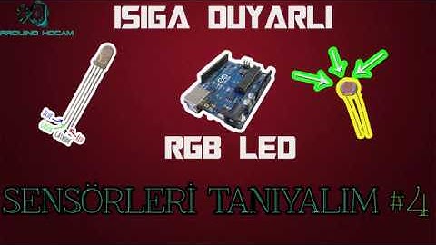 IŞIĞA DUYARLI RGB(LDR İLE RGB KULLANIMI)-Sensörleri Tanıyalım #4