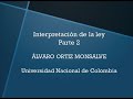 Interpretación de la ley - Parte 2 (2/2)