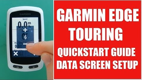 Garmin Edge Touring Quickstart Guide - Data Screens