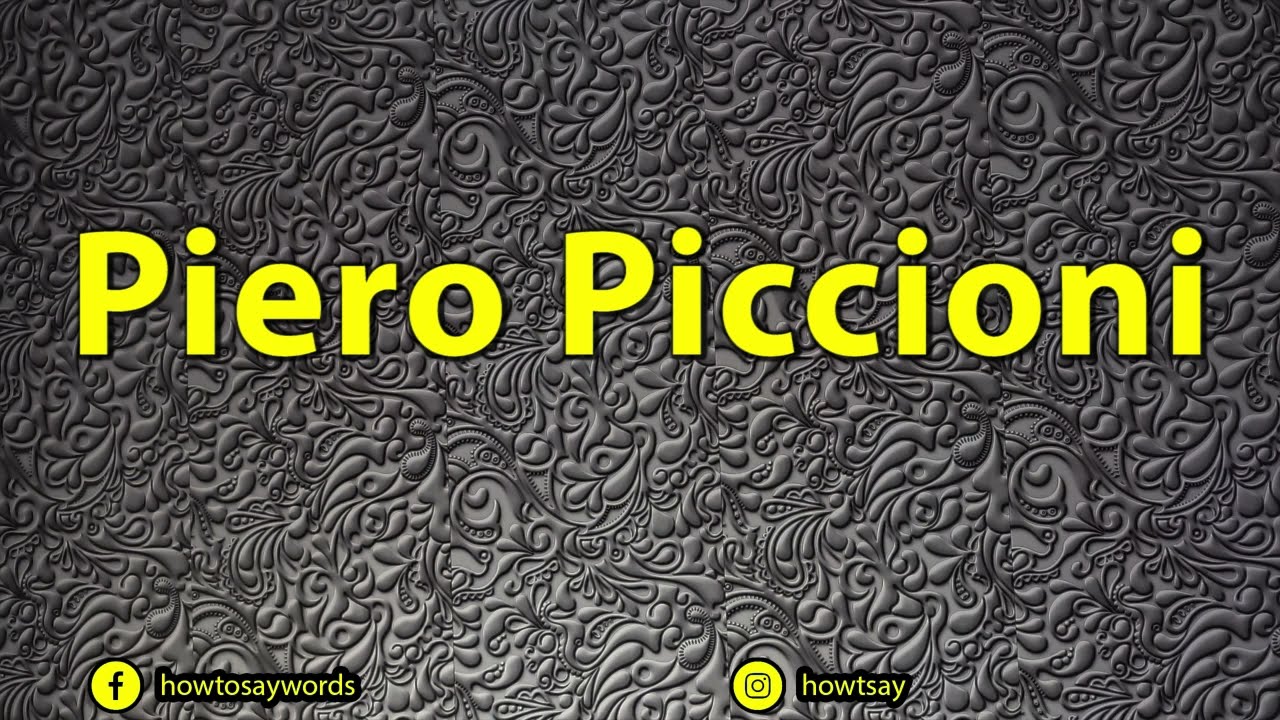 How To Pronounce Piero Piccioni YouTube How To Pronounce Piero Piccioni YouTube