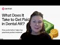 Experts Reveal What it Takes to Get Paid in Dental AR