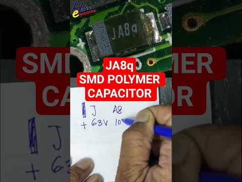 JA8q SMD Capacitor Code Vishay T55 VPolyTan Explained Shorts